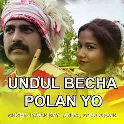 Undul Becha Polan Yo